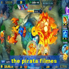 the pirata filmes